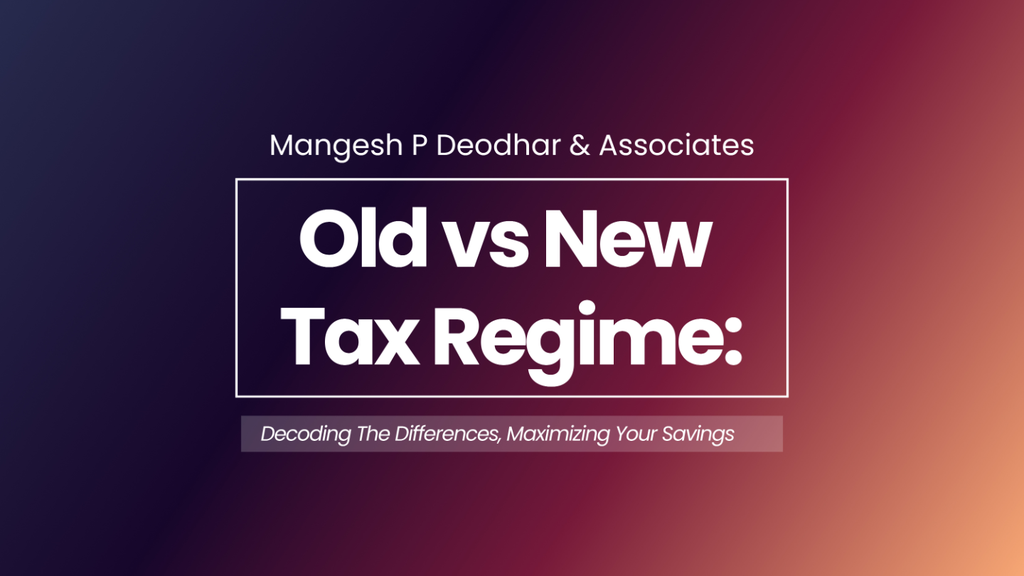Old vs New Tax Regime: - Cover Image